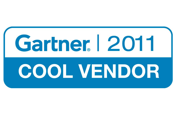 Named a "Cool Vendor" in 2011 by Gartner